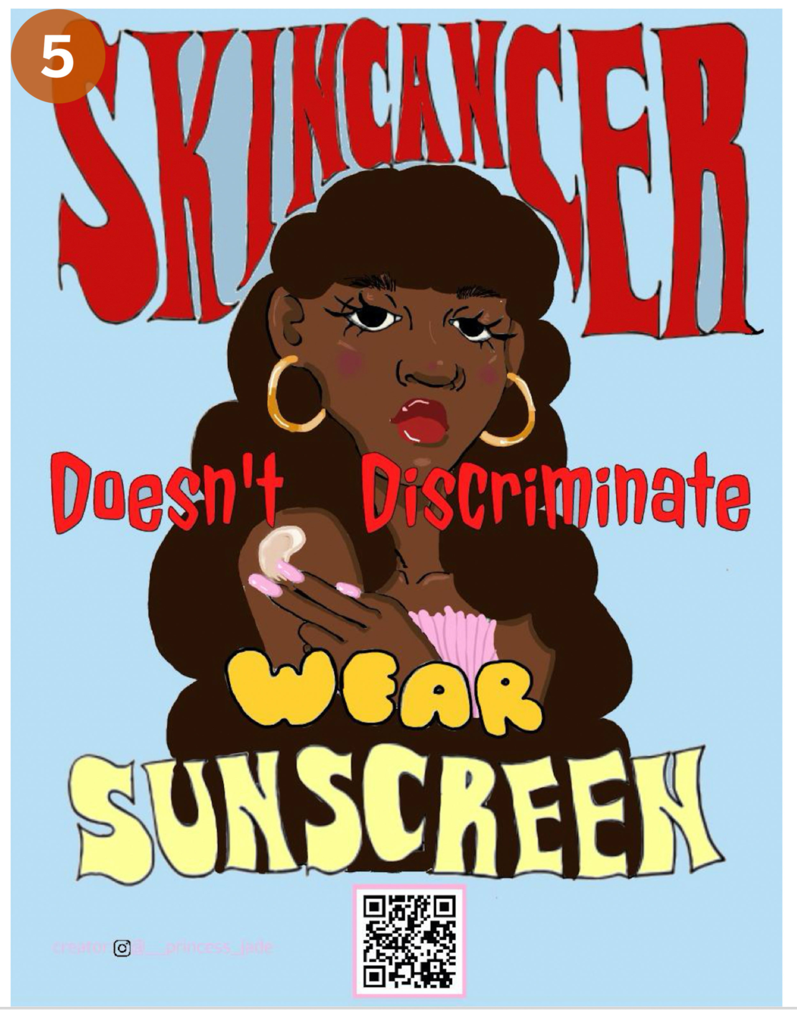 Image 5: A drawn poster of a Black woman with the words "Skin cancer doesn't discriminate. Wear sunscreen."